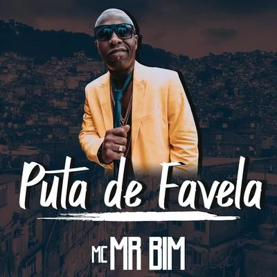 Puta de Favela 專輯 Mc Mr. Bim/DJ Biel Mix/Dj Guuga