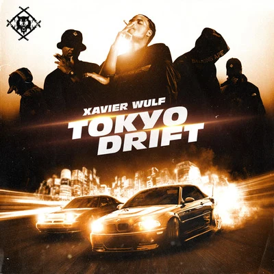 Tokyo Drift 專輯 Xavier Wulf