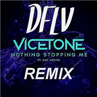 Nothing Stopping Me(DFLV Remix) 專輯 DFLV