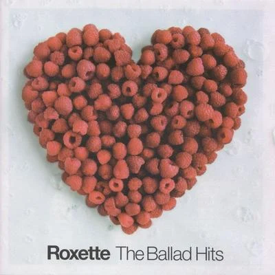 The Ballad Hits 專輯 Roxette