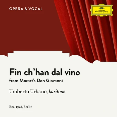 Mozart: Don Giovanni, K. 527: Fin chhan dal vino 專輯 Umberto Urbano