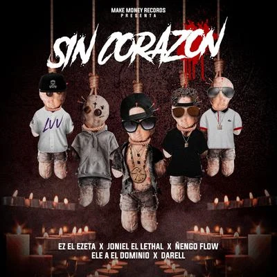 Sin Corazon 專輯 EZ El Ezeta/Ñengo Flow/Gammy