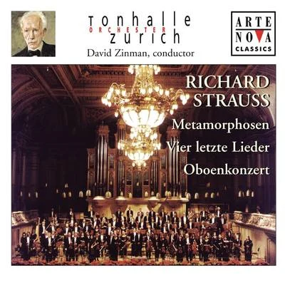 Richard Strauss: Vier letzte Lieder; Metamorphosen; Oboenkonzert 專輯 David Zinman