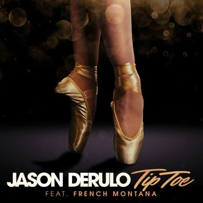 Tip Toe (feat. French Montana) 專輯 Gaks/Jason DeRulo