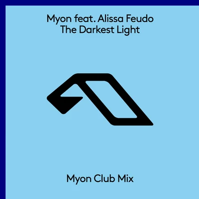 The Darkest Light (Myon Club Mix) 專輯 Myon