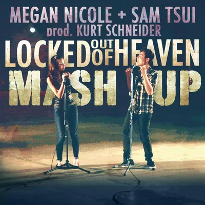 Locked Out of Heaven Mashup 專輯 Sam Tsui