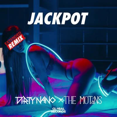 Jackpot (Dirty Nano Extended Remix) 專輯 The Motans