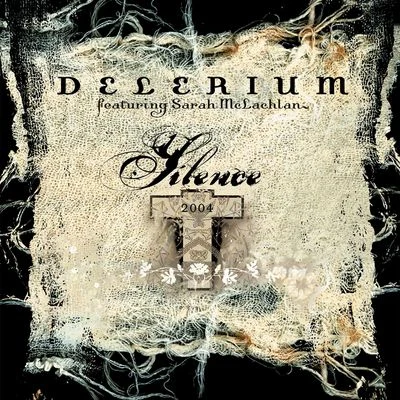 Silence (feat. Sarah McLachlan) [Remixes] 專輯 Celestial/Delerium/Mythos/Enigma/ERA