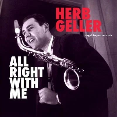 All Right with Me 专辑 Rein De Graaff/Herb Geller/JOHN MARSHALL