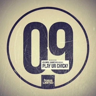 Play Ur Chick! 專輯 Kolombo/Andree Eskay/Dousk/Eva Pacifico/Thomas T