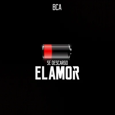 Se Descargo el Amor 专辑 Bca