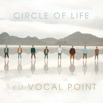 Circle Of Life 专辑 BYU Vocal Point