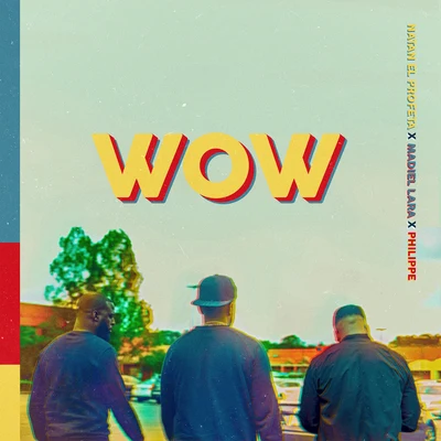 Wow 专辑 Sicky/Rafik Eddine/MB Ghetto Flow/El Philippe/Manny Montes