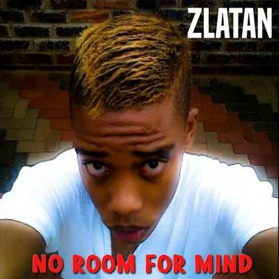 No Room for Mind 專輯 Eddy Kenzo/Zlatan/Kuami Eugene/Falz