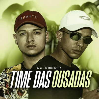 Time das Ousadas 專輯 Bartz/Dj Harry Potter/Mc Ronny/MC DG