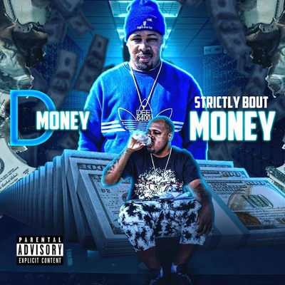 Strictly Bout Money 專輯 D Money/High Jinx