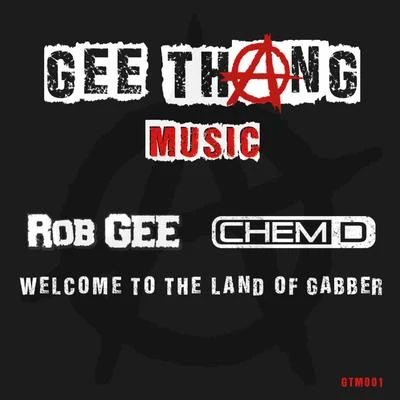 Welcome to the Land of Gabber 專輯 Rob Gee