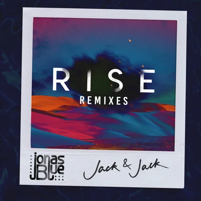 Rise (Remixes) 專輯 Jonas Blue