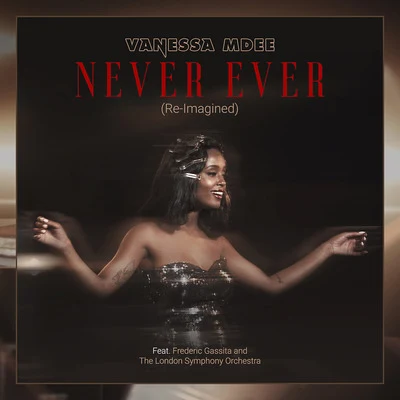 Vanessa MdeeMr EaziKrizbeatz Never Ever (Re-Imagined)