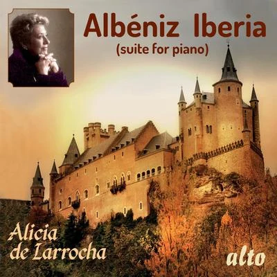 Albeniz: Iberia (suite for piano) 專輯 Alicia De Larrocha