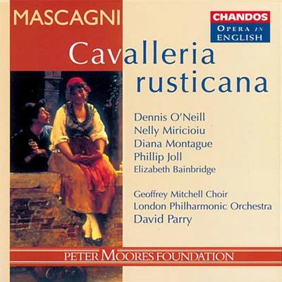 MASCAGNI: Cavalleria rusticana (Sung in English) 专辑 Dennis O'Neill