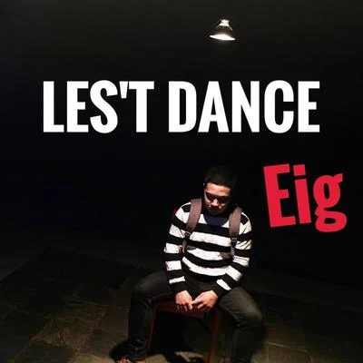 Lets Dance 專輯 Naggy/lil jony/EIG feat Shadow/Fly boy/EIG