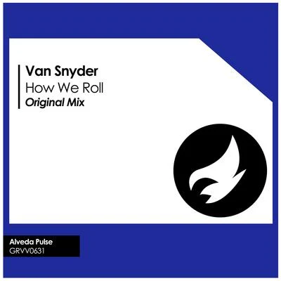 How We Roll 專輯 Van Snyder