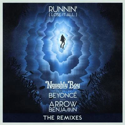 Naughty Boy Runnin (Lose It All) (The Remixes)