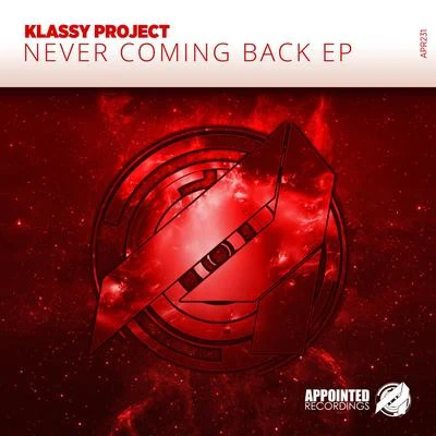 Never Coming Back EP 專輯 Klassy Project/Atragun/Quintino & Blasterjaxx/Darren OBrien