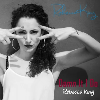 Damn It I Do 專輯 Wolf Krew/Rebecca King