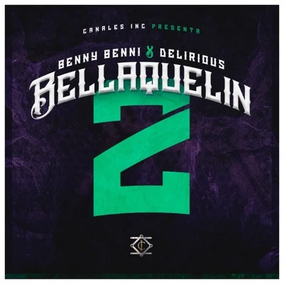 Bellaquelin 2 專輯 Benny Benni