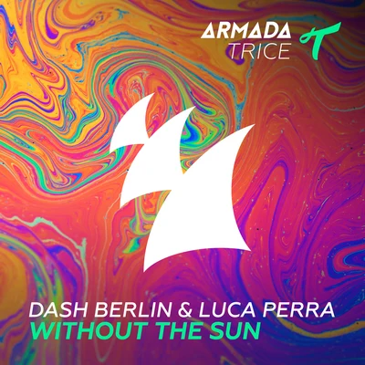 Without The Sun 專輯 Dash Berlin