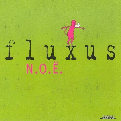 N.o.ë 专辑 FLUXUS