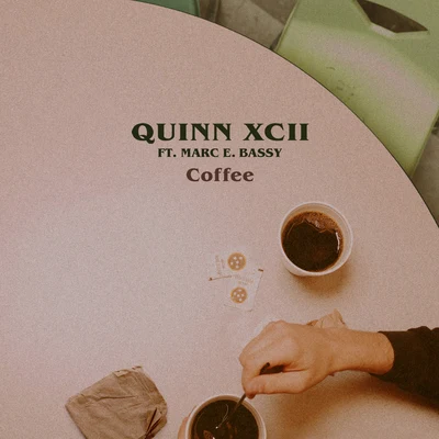 Coffee 專輯 Quinn XCII/Louis The Child/Drew Love/Chelsea Cutler