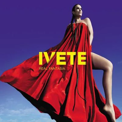 Real Fantasia (Deluxe Edition) 专辑 Ivete Sangalo