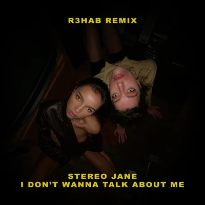 I dont wanna talk about me (R3HAB Remix) 專輯 Headquarters Music/Brian Tyler/Stereo Jane