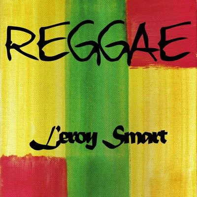 Reggae Leroy Smart 專輯 Leroy Smart