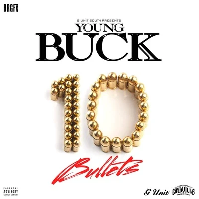 10 Bullets 专辑 Young Buck