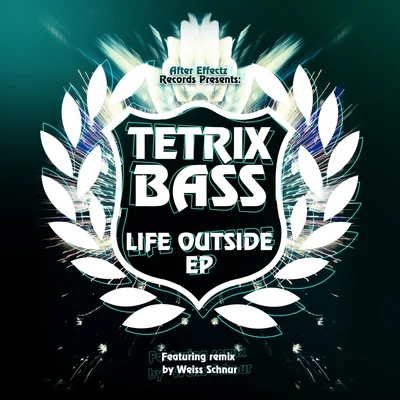 Life Outside EP 專輯 Tetrix Bass