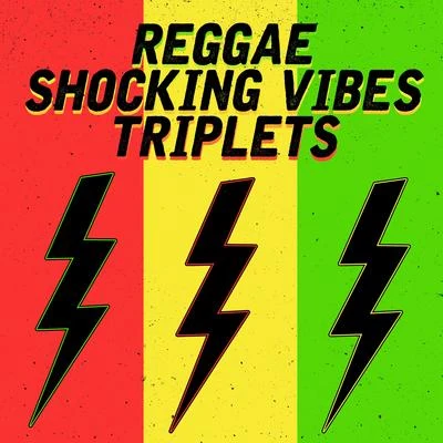 Reggae Shocking Vibes Triplets: Jack Radics, Terry Ganzie and Mad Cobra 專輯 Mad Cobra/DJ Snake/Ellie Goulding/Elliphant/Nyla