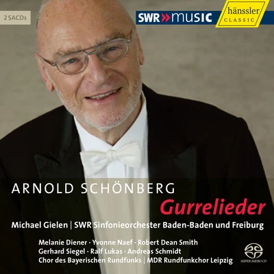 SCHOENBERG: Gurre-Lieder 專輯 Michael Gielen/Slagwerk Den Haag/Enrique Santiago/Ernest Bour/Monika Bair-Ivenz