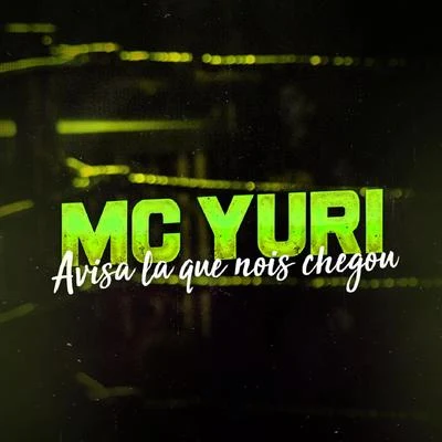 Avisa La Que Nois Chegou 專輯 Mc Anónimo/Mc Yuri/Mc Danny