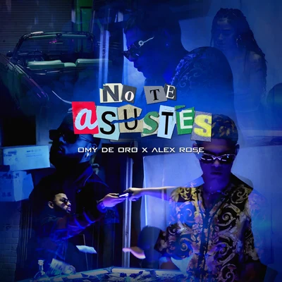 No Te Asustes 專輯 Alex Rose/Alexis/Dayme y El High