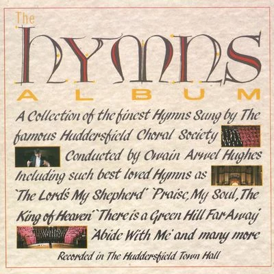 Huddersfield Choral Society The Hymns Album