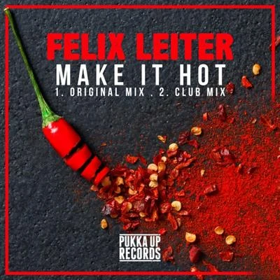 Make It Hot 專輯 Dimitri Z/Felix Leiter/Rubber People