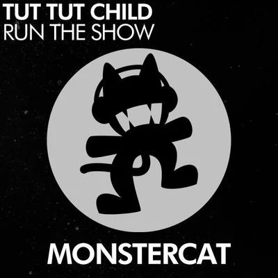 Run The Show 专辑 Tut Tut Child