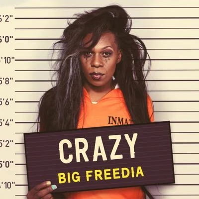 Crazy 專輯 Big Freedia/Inayah