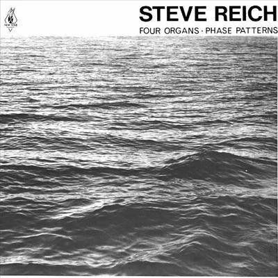 Four Organs: Phase Patterns 專輯 Steve Reich