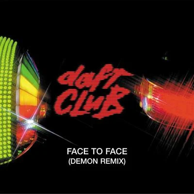 Face to Face (Demon Remix) 專輯 Daft Punk