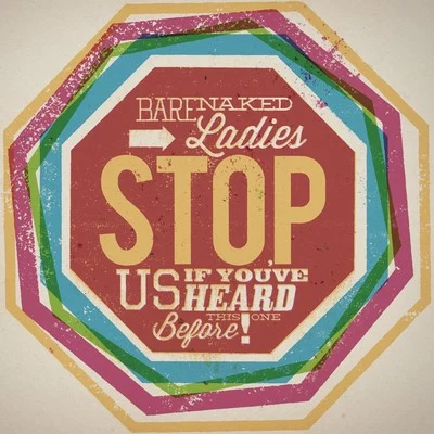 Stop Us If You&#x27;ve Heard This One Before! 专辑 Barenaked Ladies